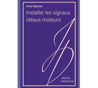 script hypnose: Installer les signaux idéo-moteurs en hypnose