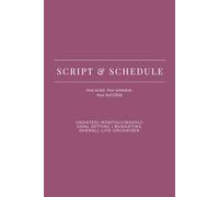 Script & Schedule: UNDATED | Monthly/Weekly Planner | Goal setting | Budgeting | Overall Life Organizer