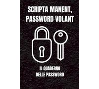 Scripta manent, password volant: il quaderno delle password