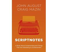 Scriptnotes: The ultimate guide to writing great stories