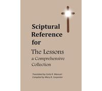 Scriptural Reference for The Lessons, A Comprehensive Collection