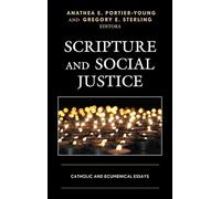 Scripture and Social Justice: Catholic and Ecumenical Essays
