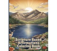 Scripture-Based Affirmations: Coloring Book for Adults and Teens