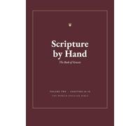 Scripture by Hand: The Book of Genesis, Volume Two (Chapters 28-50) - A Bible Copywork Journal in the World English Bible (WEB) (Scripture by Hand: Genesis)