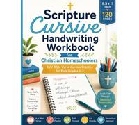 Scripture Cursive Handwriting Workbook: KJV Bible Verse Copywork for Christian Homeschool Kids Ages 6-9, Cursive Practice Grades 1-3