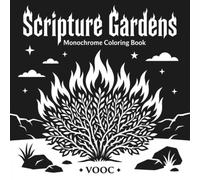 Scripture Gardens: Monochrome Coloring Book for Adults with 40 Bold Biblical Plant and Nature Scenes, One Color Reveals the Light, Faith Based Devotional Art for Women (Monochrome Escape Coloring)