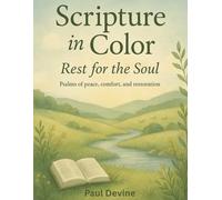 Scripture in Color: Rest for the Soul