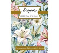 Scripture Mapping Journal: A Scripture study guide for women