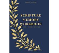 Scripture Memory Workbook: A 52-W ible Verse Memorization Journal for Women - Daily Write, Reflect & Retain God's Word