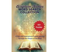 Scripture Names Word Search Collection: A Fun and Inspirational Puzzle Journey Through the People of the Bible