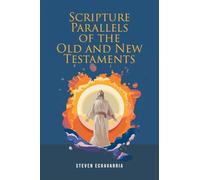 Scripture Parallels of the Old and New Testaments