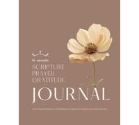 Scripture Prayer & Gratitude Journal for 6 - months: Cinnamon Glow