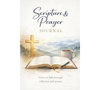 Scripture Reflection Journal: An Undated Guided Bible Study and Prayer Notebook