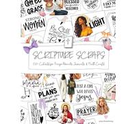 Scripture Scraps: 250+ Bible Verses & Faith Phrases for for Women's Journaling, Prayer Boards, Scrapbooks & Christian Crafts