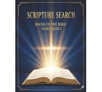 Scripture Search: Books of the Bible Word Quest: 66 Large Print Word Search Puzzles from Genesis to Revelation
