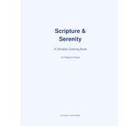 Scripture & Serenity: A Christian Coloring Book for Peace & Prayer