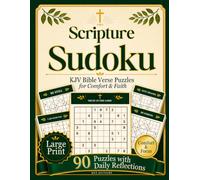 Scripture Sudoku: KJV Bible Verse Puzzles for Comfort & Faith: 90 King James Version (KJV) Bible Verse Sudoku Puzzles with Daily Reflections - 100% ... to Gift, a Devotional Brain Game for Adults