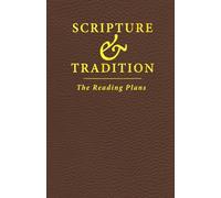 Scripture & Tradition: The Reading Plans