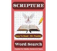 Scripture Word Search: Word searches with easy to read print about The Scriptures, Bible, verses and more|6x9 inches, 110 pages|50+ puzzles...Gift for vacations, holidays and Free Times