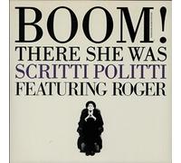 Scritti Politti - Boom! There She Was