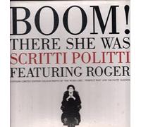 Scritti Politti - Scritti Politti - Boom! There She Was - [7"]