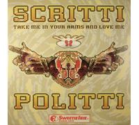 Scritti Politti - Take me in your arms and love me [VINYL]