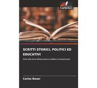 SCRITTI STORICI, POLITICI ED EDUCATIVI: Studi sulla storia dell'educazione brasiliana contemporanea