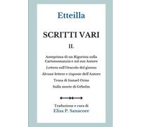 Scritti vari II: Anteprima di un Rigorista sulla Cartonomanzia, Lettera sull'Oracolo del giorno (...)