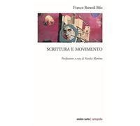 Scrittura e movimento (Cartografie)