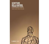 Scritture della natura. Letteratura, arte e filosofia (Soglie)