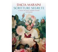 Scritture segrete. Le donne che hanno cambiato il mondo con la parola