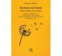 Scrivere nel vento. Testo spagnolo a fronte (Labirinti)