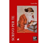 Scrivo per te. Poesie e frammenti (Poesiaedizioni)