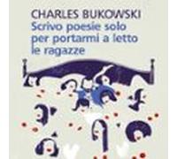 Scrivo Poesie Solo Per Portarmi A Letto Le Ragazze (audiolibro)