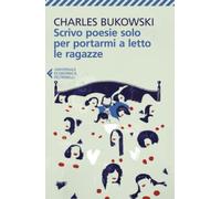 Scrivo poesie solo per portarmi a letto le ragazze (Universale economica)