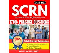 SCRN Study Guide 2026-2027: 1700+ Practice Questions, Online Flashcards and Proven Strategies for the Stroke Certified Registered Nurse Exam