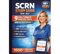 SCRN STUDY GUIDE 2026-2027: Stroke Certified Registered Nurse Exam Prep with 1500 Questions, 9 Practice Exams, and Detailed Rationales