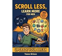 Scroll Less, Learn More For Men: 360 Sharp Trivia Questions with Fun Facts Built for Men - The Perfect Trivia Gift for the Man Who Is Always on His Phone (Scroll Less, Learn More Trivia Series)