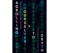 Scrolling Ourselves to Death: Reclaiming Life in a Digital Age (Gospel Coalition)