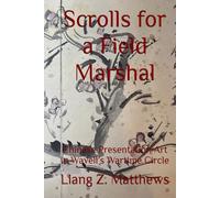 Scrolls for a Field Marshal: Chinese Presentation Art in Wavell’s Wartime Circle