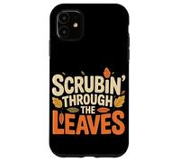 Scrubin' Through the Leaves Pumpkin Spice Nurse Carcasa para iPhone 11