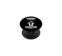 Scrubs Hide The Exhaustion - Diseño Trabajadores Sanitarios PopSockets PopGrip Adhesivo