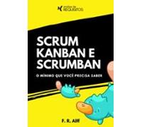 Scrum Kanban E Scrumban (ebook)
