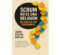 Scrum no es una religión, no existen las ceremonias: La agilidad muere cuando se convierte en un dogma, Scrum es un medio, no un fin