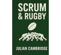 Scrum & Rugby: How a 150-Year-Old Game Shapes Modern Teams