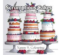 Scrumptious Cakes: Detailed Cake Decorating Coloring Book