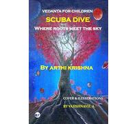 Scuba Dive - Where Roots Meet the Sky: Vedanta for Children