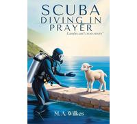Scuba Diving in Prayer: A Journey Through Persistent Prayer