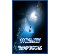 Scuba Diving Log Book: Track Your Dives, Depths & Discoveries: A Compact 120-Page Dive Log to Record Location, Conditions, Time, Depth & Notes for Recreational and Professional Divers