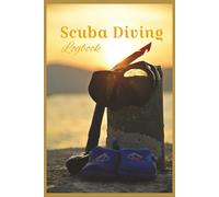 Scuba Diving Logbook: 6 x 9 in, 120 Pages | Track Dives, Equipment, Dive Buddies & Certifications | Compact Travel-Friendly Journal for Divers | Scuba ... Intermediate, and Experienced Divers